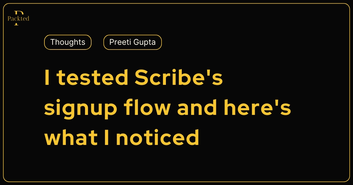 I tested Scribe's signup flow and here's what I noticed